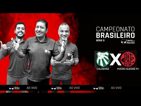 CALDENSE X POUSO ALEGRE FC - 11ª RODADA - CAMPEONATO BRASILEIRO - SÉRIE D 2022