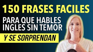 150 FRASES FACILES EN INGLES PARA QUE HABLES SIN TEMOR Curso Completo de Inglés screenshot 3