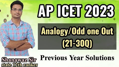 ICET Analogy & Odd one out | Previous year Questions Solution | ICET 2023 | Shanawaz Sir