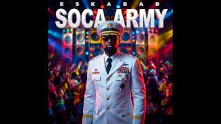 Eskabar 246- Soca Army