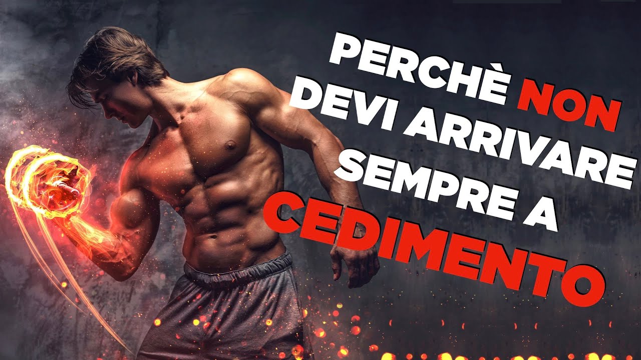 Perchè NON devi arrivare sempre al CEDIMENTO MUSCOLARE!