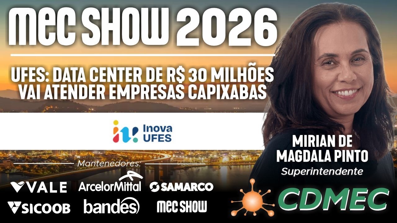 Ufes: data center de R$ 30 milhões vai atender empresas capixabas