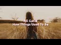 Ali Gatie - How Things Used To Be (Lyrics)