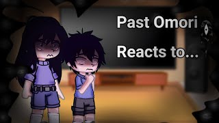 Past Omori reacts to the Future||Finished// (Parts 1+2)• TW/BW!!