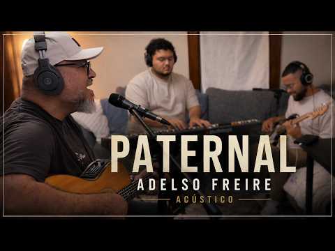 Paternal - Adelso Freire | Acústico