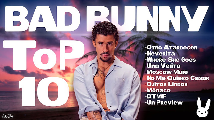 Top 10 Hits de Bad Bunny que rompieron youtube (2023-2025)💥🎧