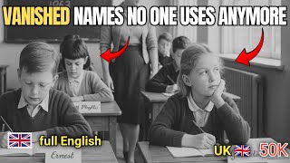 20 Forgotten British Names That Once Filled Every Classroom | Lost Names of the United Kingdom  