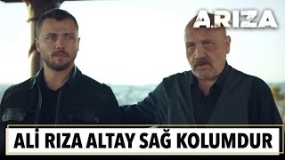 Arıza 5. Bölüm İlk Sahne Ali Rıza Altay Benim Sağ Kolumdur