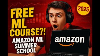 How to Crack Amazon ML Summer School (2025 Edition) – Everything You Need!