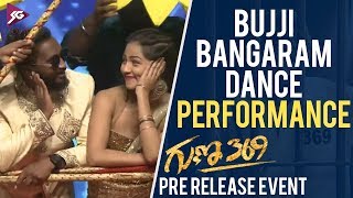 Bujji Bangaram Dance Guna 369 Pre Release Kartikeya Chaitan Bharadwaj SG Movie Makers