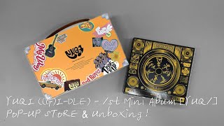 YUQI ((G)I-DLE) - 1st Mini Album [YUQ1] POP-UP STORE & Unboxing !