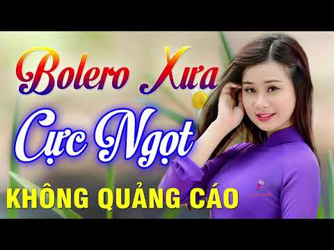 MỚI ĐÉT 600 Bài Bolero Xưa Chọn Lọc KHÔNG QUẢNG CÁO - VÌ NGHÈO Em Phụ Tình Tôi,Mở To Cho Cả Xóm Phê