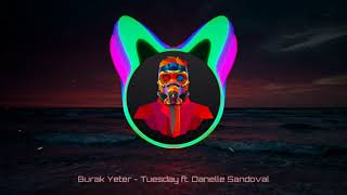 #2--Burak Yeter - Tuesday ft. Danelle Sandoval Resimi