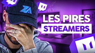 Les Pires Streamers Twitch Vous Les Connaissez Aussi