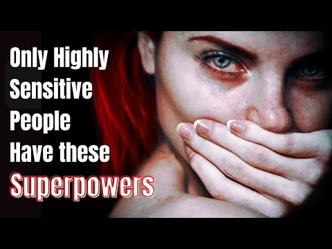 वीडियो: क्या आप अति संवेदनशील की महाशक्तियों के प्रति सहानुभूति रखते हैं?