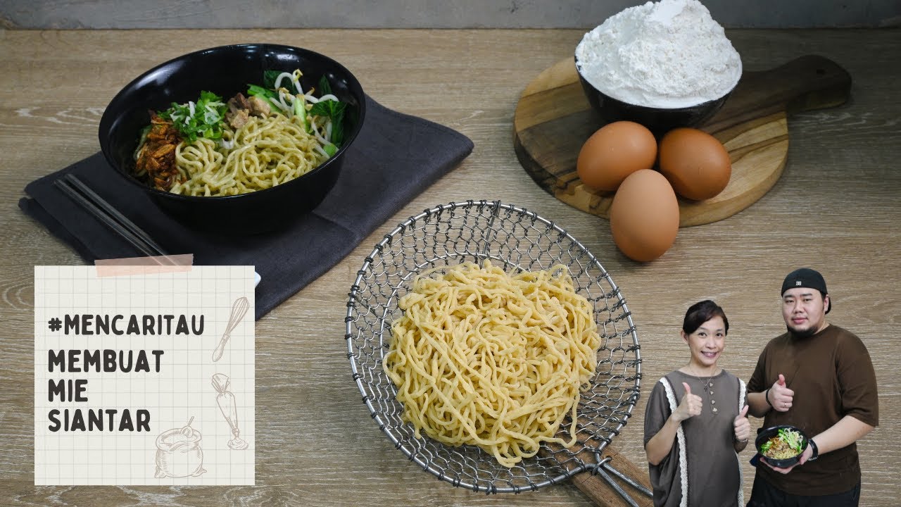 Mencari tau membuat mie siantar