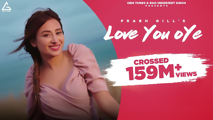 Love You Oye (Official Video) | Prabh Gill ft Sweetaj | Mahira| Latest Punjabi Song | OldSkool Music