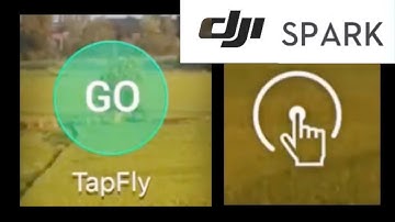 DJI SPARK Tuto Mode TAPFLY