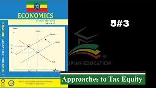 Ethiopian Grade 12 Economics 5#3 Approaches to tax equity