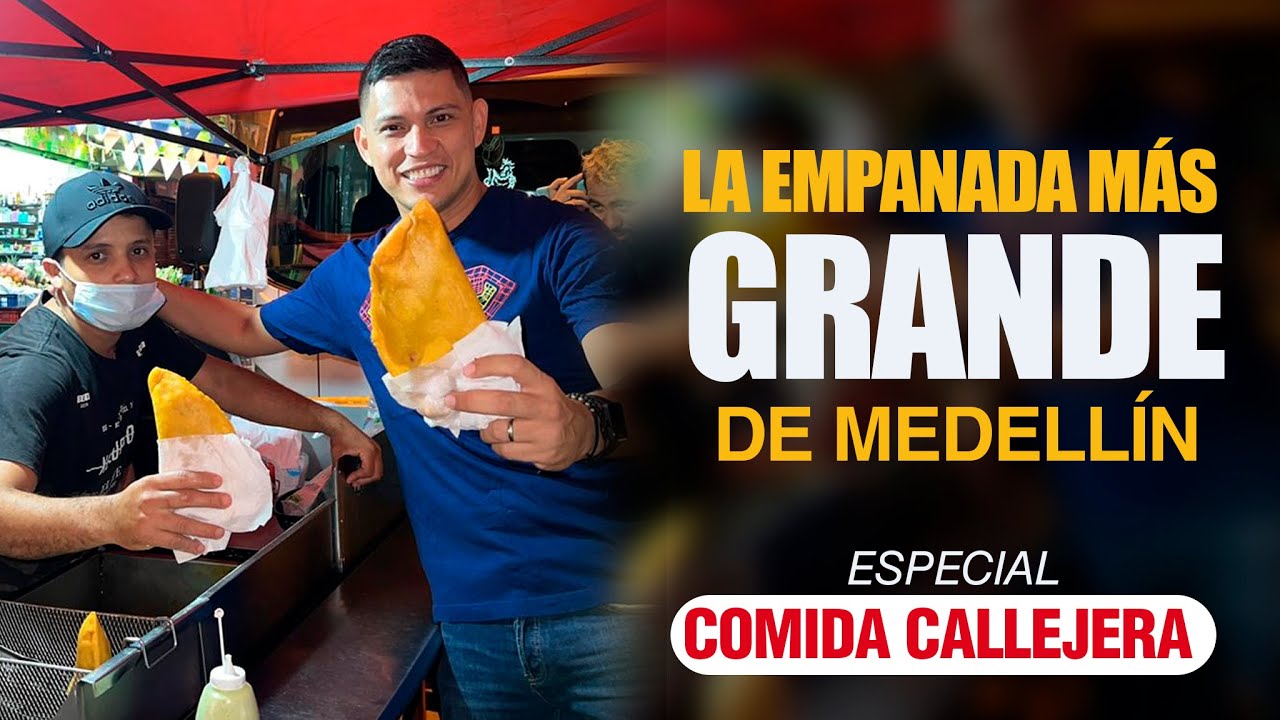 ¿La EMPANADA MÁS GRANDE de Medellín? 🥟 Especial de Comida Callejera