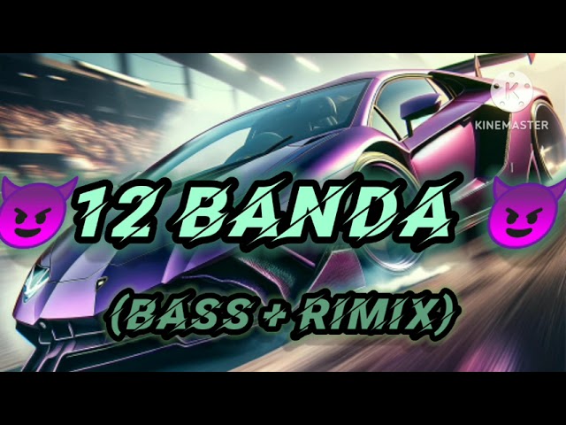 12 BANDA- VARINDAR BRER (BASS + RIMIX) SONG #bass #trending #viral class=