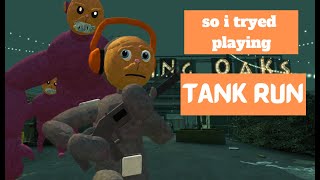 so i tryed playing tank run {l4d2}