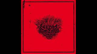 Beyond Man: Beyond Man (Full Album 2021)