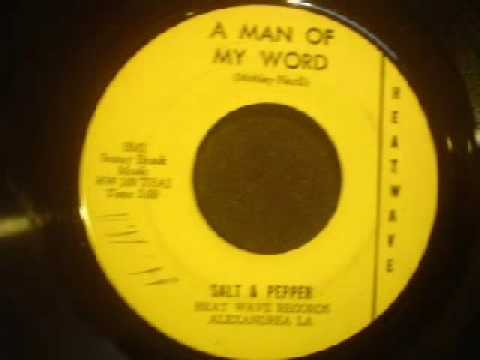 Salt & Pepper - Man Of My Word