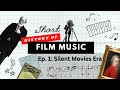 Short history of film music ep 1 silent movies era