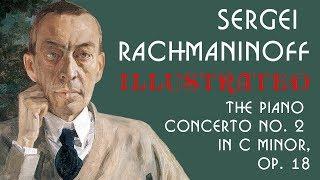 Sergei Rachmaninoff Illustrated Piano Concerto No 2 i C Minor, Op  18