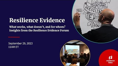 WEBINAR | Resilience Evidence: What works, what doesn