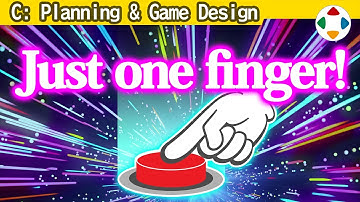 The Potential of One Button  [Planning & Game Design]
