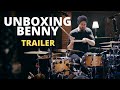 UNBOXING BENNY now available!