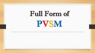 Full Form of PVSM || Did You Know?