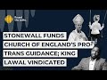 Stonewall funds church of englands protrans guidance king lawal vindicated  round the table