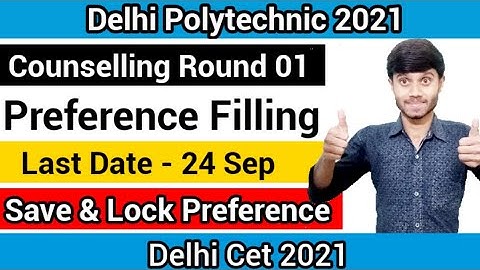 Delhi Polytechnic 2021 : Last Date For Preference Filling | Save & Lock Option : Delhi Cet 2021