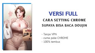 FULL VERSION OF HOW TO SET CHROME SO YOU CAN READ DOUJIN || the latest way to open doujindesu 2025