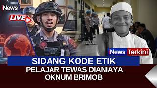 🔴BREAKING NEWS - SIDANG KODE ETIK KASUS PELAJAR TEWAS DIANIAYA OKNUM BRIMOB (23/02)