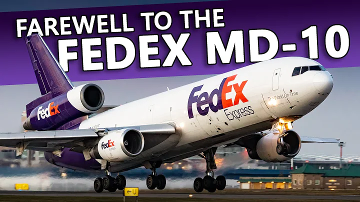 FAREWELL to the FedEx McDonnell Douglas MD-10! ONE...