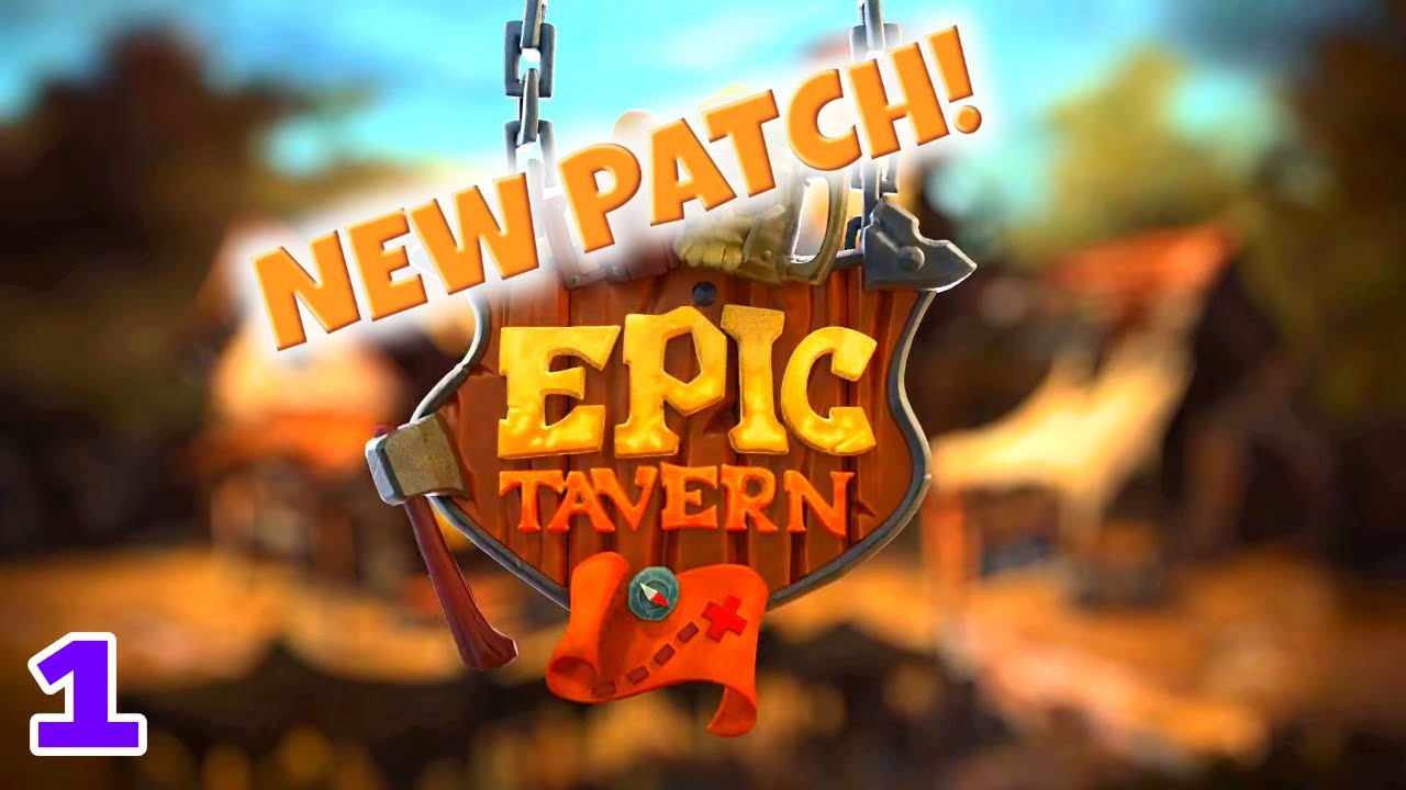 Let's Play Epic Tavern - Part 1 (New Patch) - RPG Management/Tycoon Game