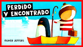Perdido y Encontrado | Oliver Jeffers | Cuentos Para Dormir En Español Asombrosos Infantiles