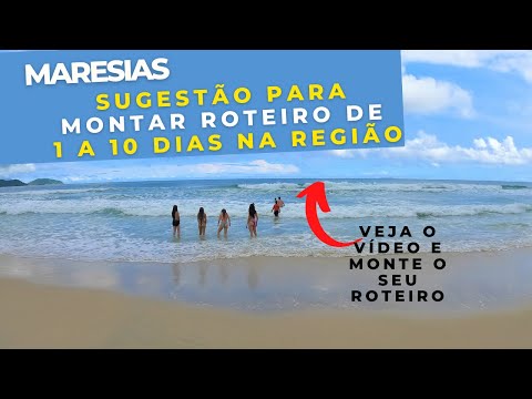 MARESIAS [SUGESTÃO PARA MONTAR ROTEIRO DE 1 A 10 DIAS NA REGIÃO] @melhorespasseiosdopedro