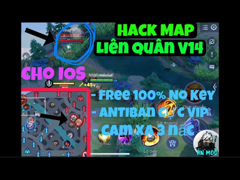 liên quân hack map - Hack Map Liên Quân V14 Free 100% No Key , AnTiBan Mạnh , An Toàn Cho IOS ( No Jaibreak ) - HN Mod