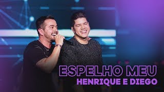 Henrique Diego - Espelho Meu Ao Vivo