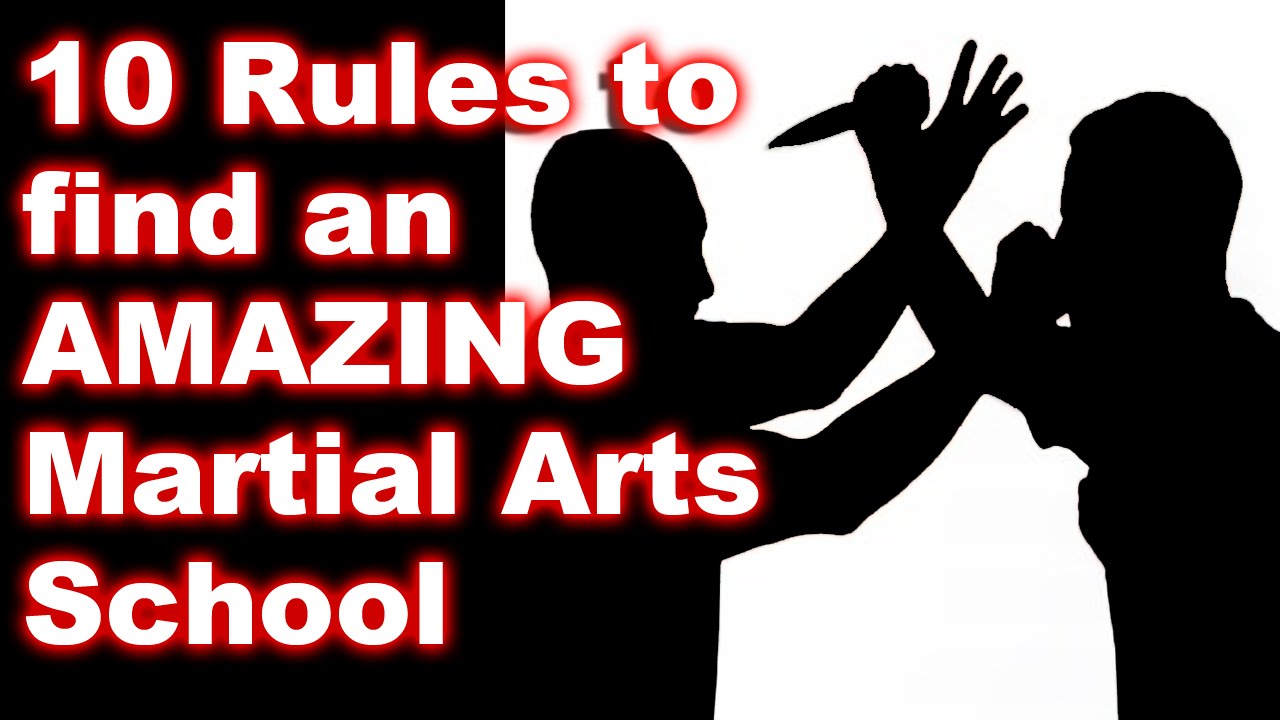 10 Rules to Find an AMAZING Martial Arts School YouTube