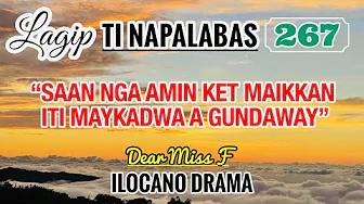 SAAN NGA AMIN KET MAIKKAN ITI MAYKADWA A GUNDAWAY - letter from Steve | LAGIP TI NAPALABAS 267
