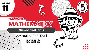 GR 11 MATHS NUMBER PATTERNS – Quadratic patterns (PART 2) #5