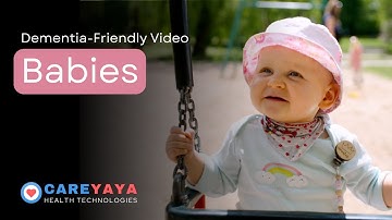 Video for Dementia Patients - Babies