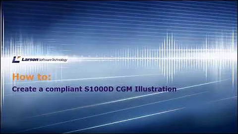 How to: Create a Compliant S1000D Illustration