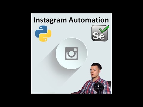 Instagram Bot with Python & Selenium [Automate Login + Follow +Like + Comment]